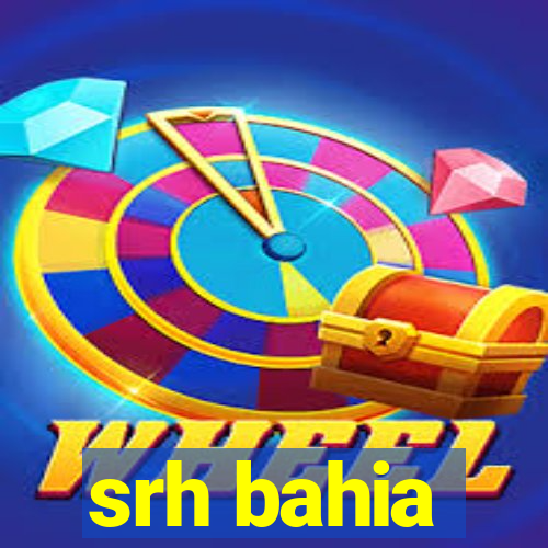 srh bahia